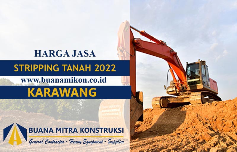 Jasa Stripping Tanah karawang; Harga Jasa Stripping Tanah karawang; Harga Stripping Tanah karawang; Biaya Jasa Stripping Tanah karawang; Jasa pengupasan Tanah karawang; 