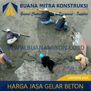 Harga Jasa Gelar Beton; Jasa Gelar Beton; Harga Borongan cor; upah borongan pengecoran;